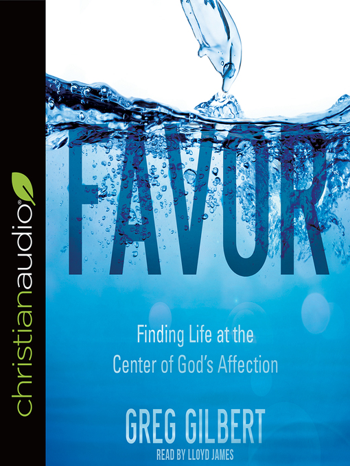 Title details for Favor by Greg Gilbert - Available